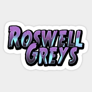 Roswell Greys Sticker